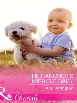 cover image of The Rancher's Miracle Baby